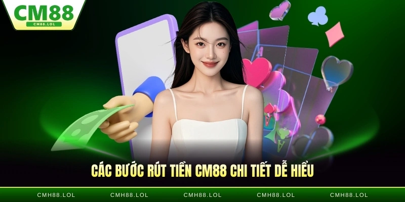 cac-buoc-rut-tien-CM88-chi-tiet-de-hieu