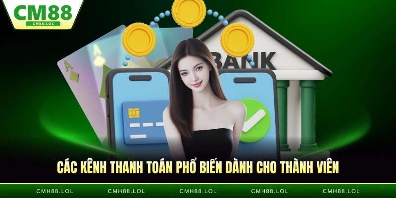 cac-kenh-than-toan-pho-bien-cho-thanh-vien-nap-tien-CM88