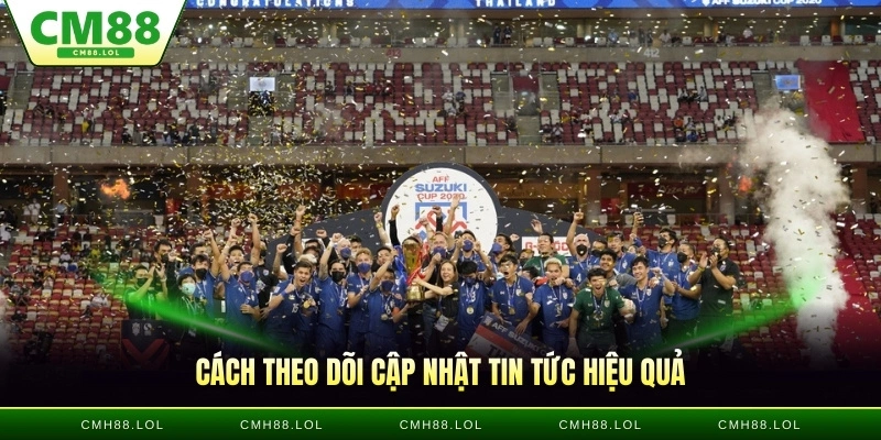 cach-theo-doi-chap-nhat-tin-tuc-bong-da-chau-a