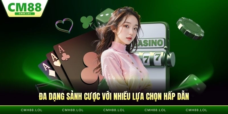da-dang-sanh-cuoc-casino-CM88