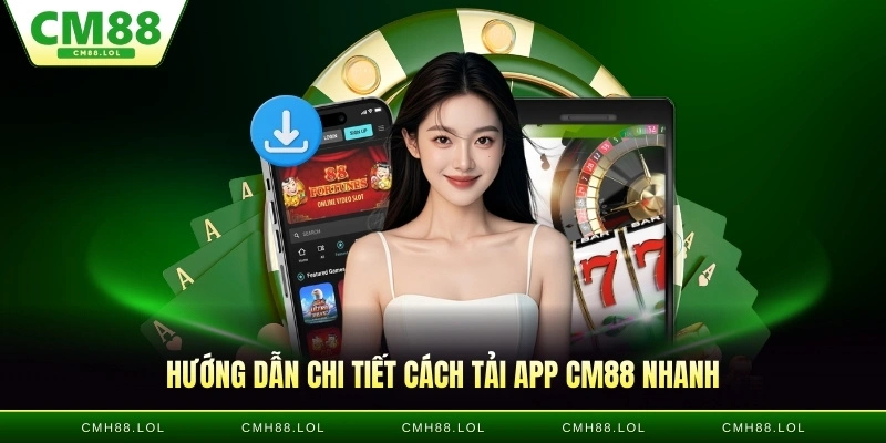 huong-dan-chi-tiet-tai-app-CM88