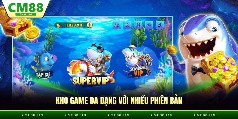 kho-game-da-dang-voi-nhieu-phien-ban