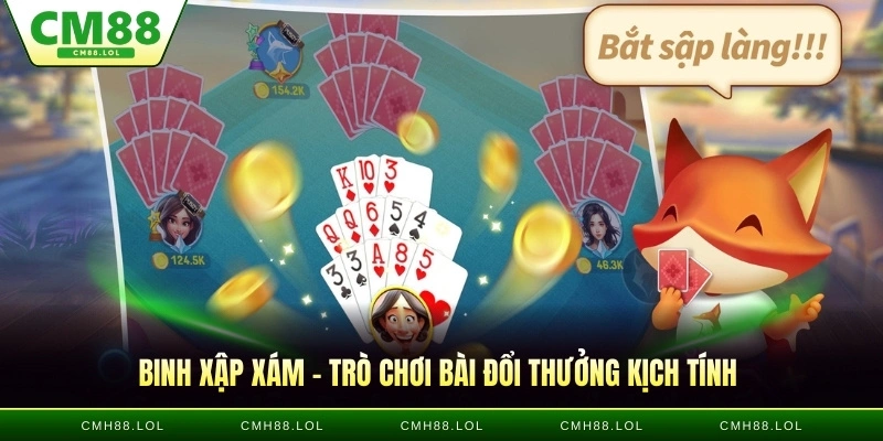 thumb-binh-xap-xam-tro-choi-bai-doi-thuong