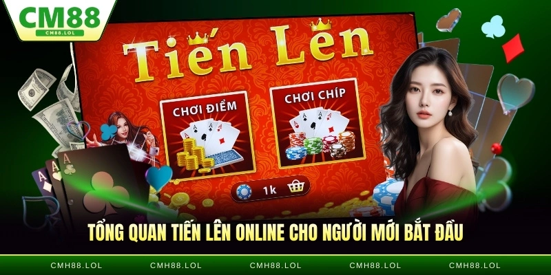 tong-quan-tien-len-online