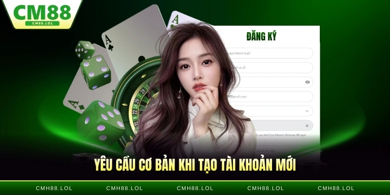 yeu-cau-co-ban-khi-dang-ky-CM88